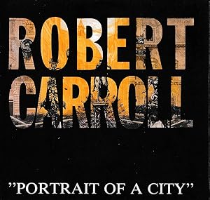 Portrait of a City. 20 incisioni di Robert Carroll