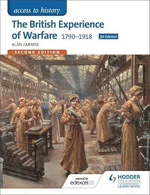 Image du vendeur pour Access to History: the British Experience of Warfare 1790-1918 for Edexcel Second Edition (Paperback) mis en vente par Grand Eagle Retail