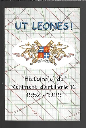 Ut Leones ! Histoire(s) du régiment d'artillerie 10, 1952-1999