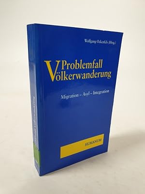 Imagen del vendedor de Problemfall Vlkerwanderung. Migration - Asyl - Integration. a la venta por Antiquariat Bookfarm