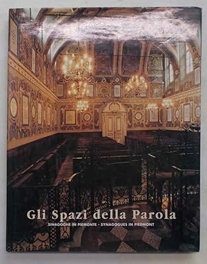 Gli spazi della Parola. Sinagoghe in Piemonte.