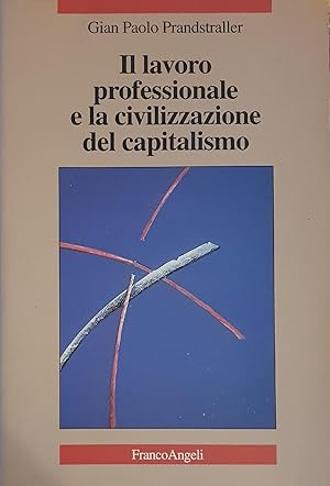 Il lavoro professionale e la civilizzazione del capitalismo