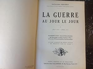 La GUERRE au Jour le Jour Cinq Volumes reliés de aout 1914 à mai 1918 ( tome v ) manque le tome VI
