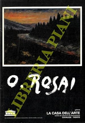 Poesia di Rosai. Sedici dipinti del maestro fiorentino presentati da Pier Carlo Salvini.