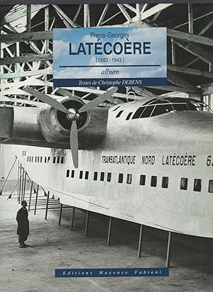 Pierre-Georges Latécoère (1883-1943)