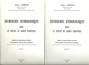 Recherches hydrologiques dans le sud-est du bassin garonnais. 2 tomes.