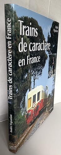 Trains de caractère en France