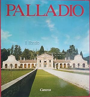 L'opera di Andrea Palladio. Das Werk von Andrea Palladio. L'oeuvre de Andrea Palladio. The work o...