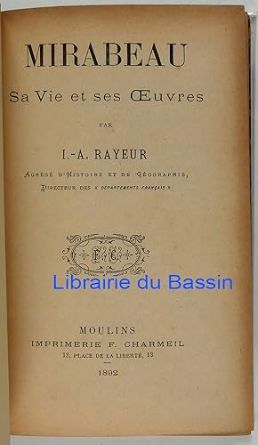 Mirabeau Sa vie et ses oeuvres
