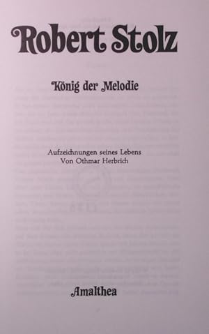 Imagen del vendedor de Robert Stolz, Knig der Melodie. Aufzeichnungen seines Lebens. a la venta por Antiquariat Bookfarm