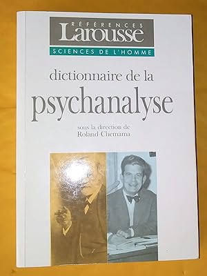 Dictionnaire de la psychanalyse : dictionnaire actuel des signifiants, concepts et mathèmes de la...