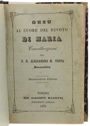 GESU' AL CUORE DEL DIVOTO DI MARIA. Considerazioni.: