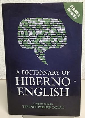 Imagen del vendedor de A Dictionary of Hiberno - English a la venta por Nick of All Trades