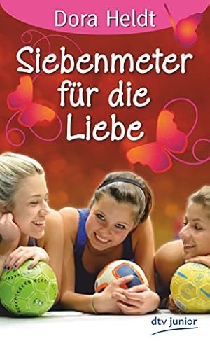 Bild des Verkufers fr Siebenmeter fr die Liebe zum Verkauf von Eichhorn GmbH