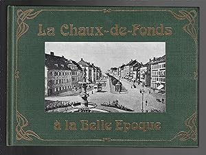 La Chaux-de-Fonds à la belle époque