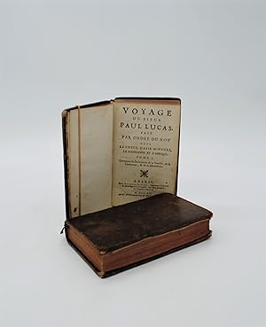 Voyage du Sieur Paul Lucas, fait par ordre du roy dans la Grèce, l'Asie Mineure, la Macédoine et ...