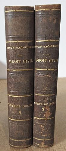 Traité Théorique et Pratique de Droit Civil : Du Contrat de Louage [ Complet des 2 Tomes ]