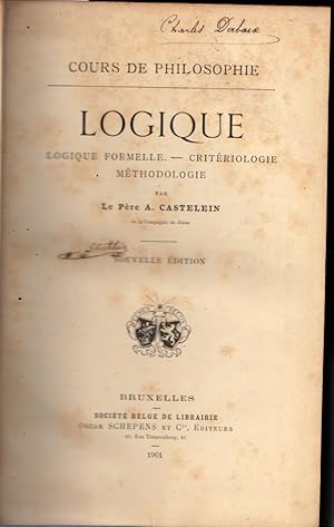 Cours de philosophie. Logique. Logique formelle. Critériologie. Méthodologie.