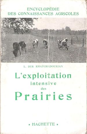 L'exploitation intensive des prairies