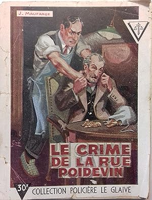 Le crime de la rue Poidevin. Roman policier.