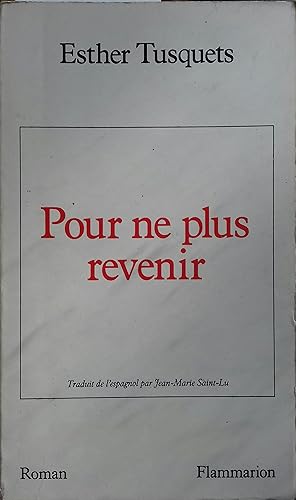 Pour ne plus revenir.