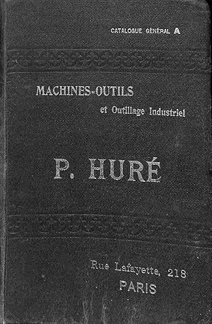Machines-outils pour le travail des metaux. P. Hure', Paris