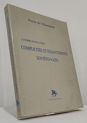 Complicités et financements soviéto-nazis. A l'ombre de Wall Street
