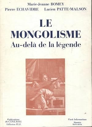 Le mongolisme au-delà de la légende - Collectif