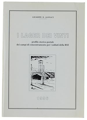 I LAGER DEI VINTI. Profilo storico-postale dei cempi di concentramento per i soldati della RSI.: