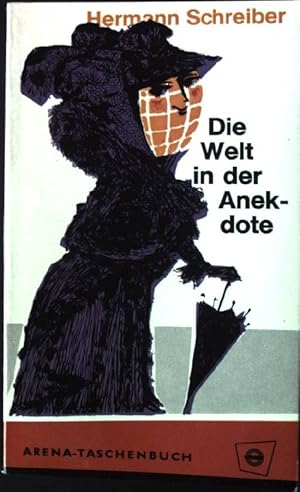 Bild des Verkufers fr Die Welt in der Anekdote. Arena Taschenbuch Nr. 98, zum Verkauf von books4less (Versandantiquariat Petra Gros GmbH & Co. KG)