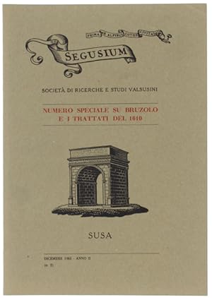SEGUSIUM. N.2. Dicembre 1965. Numero speciale su Bruzolo e i Trattati del 1610.: