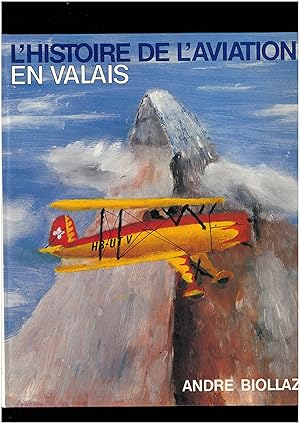 L'histoire de l'aviation en valais