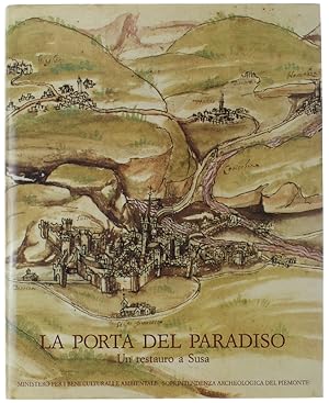 LA PORTA DEL PARADISO. Un restauro a Susa.: