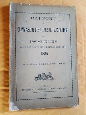 Rapport du Commissaire des terres de la couronne de la Province de Québec pour les douze mois exp...