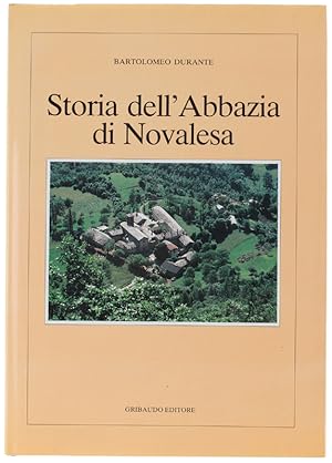 STORIA DELL'ABBAZIA DI NOVALESA. [volume come nuovo]: