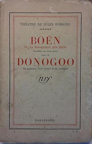 Boën ou la possession des biens (comédie en 3 actes), suivi de Donogoo (un prologue - 3 parties e...