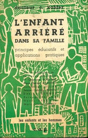 L'enfant arriéré dans sa famille - C Kohler