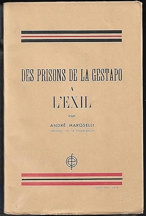 des PRISONS de la GESTAPO à l'ÉXIL