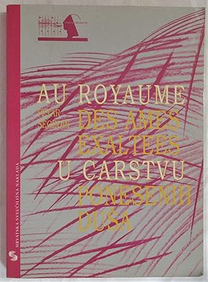 Au Royaume des Ames Exaltées - U Carstvu Ponesenih Dusa