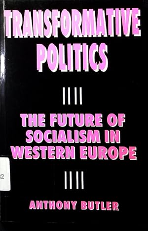 Bild des Verkufers fr Transformative politics. Future of socialism in Western Europe. zum Verkauf von Antiquariat Bookfarm