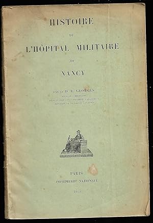 Histoire de l'Hôpital Militaire de NANCY