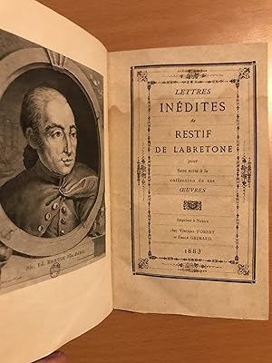 Lettres Inédites de Restif de Labretone pour faire suite à la collection de ses oeuvres