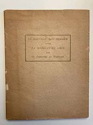 Le nouveau bon herbier pour la meilleure amie, par un jardinier du Parnasse