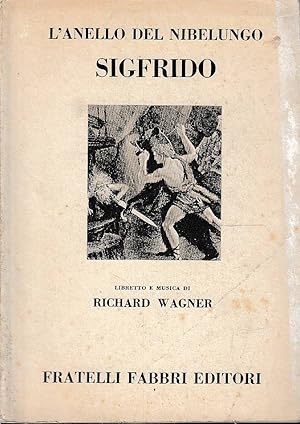 Sigfrido - Giornata seconda della sagra scenica L'anello del Nibelungo