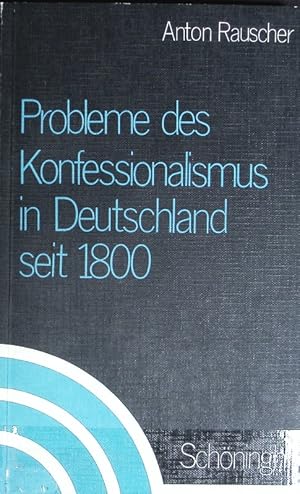 Imagen del vendedor de Probleme des Konfessionalismus in Deutschland seit 1800. Beitrge zur Katholizismusforschung. a la venta por Antiquariat Bookfarm