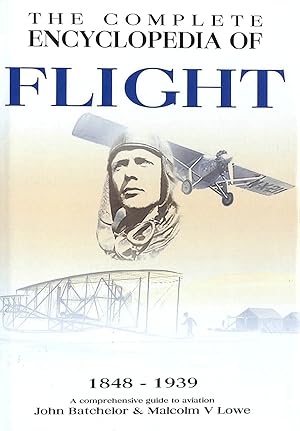 Seller image for The Complete Encyclopedia of Flight 1848-1939 for sale by M Godding Books Ltd