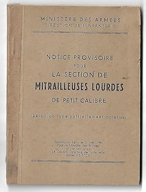 Notice provisoire pour la section de MITRAILLEUSES LOURDES de petit calibre 1946
