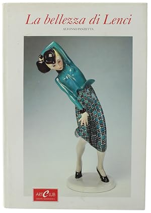 LE CERAMICHE LENCI. Catalogo generale dell'archivio storico della manifattura 1928-1964.: