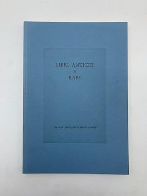 Libri antichi e rari. Catalogo 30