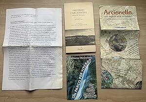 Salviamo l'Arcionello: album di "famiglia". In appendice: lettera Aperta al Sindaco di A. R.